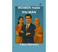 Women make tHe MAN