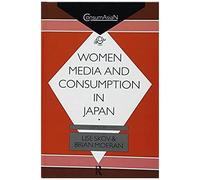 Women, Media And Consumption In Japan