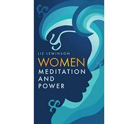 Women, Meditation, and Power