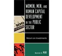 Women Men and Human Capital Development in the Public Sector by Bonnie G. Mani Bonnie Mani (Auteur)
