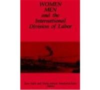 Women, Men, and the International Division of Labor June Nash (Auteur)