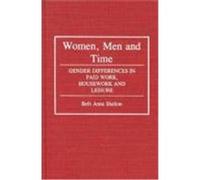 Women, Men and Time, Contributions in Women's Studies Beth Anne Shelton (Auteur)