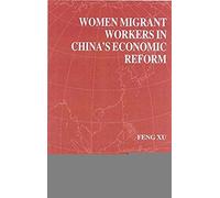Women Migrant Workers In China's Economic Reform