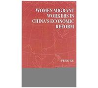 Women Migrant Workers In China's Economic Reform