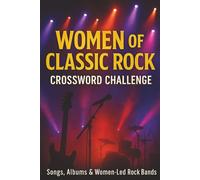 Women of Classic Rock Crossword Challenge: Songs, Albums & Women-Led Bands