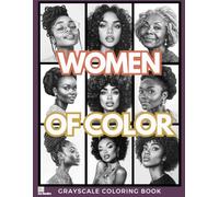 Women of Color Adult Coloring Book: Featuring Beautiful, Diverse and Empowering Grayscale Portraits