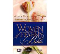 Women of Destiny Bible: Women Mentoring Women Through the Scriptures