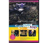 Women of Faith presents over the top
