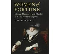 Women of Fortune: Money, Marriage, and Murder in Early Modern England - [Version Originale] Inconnu (Auteur)
