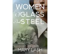 Women of Glass and Steel