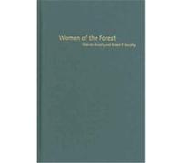 Women Of The Forest, Columbia Classics in Anthropology Robert F. Murphy, Yolanda Murphy (Auteur)