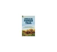 Women Of The Pioneer Trail