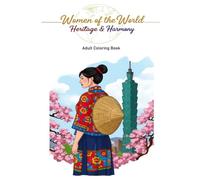 Women of the World: Heritage and Harmony
