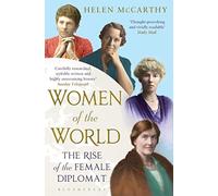 Women of the World: The Rise of the Female Diplomat