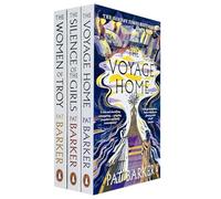 Women of Troy Series By Pat Barker Complete 3 Books Collection Set (The Silence of the Girls, The Women of Troy & The Voyage Home [Hardback])