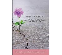 Women on the Grow 60 Days Daily Devotional: Reflect Act Grow