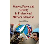 Women Peace and Security in Professional Military Education