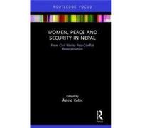 Women Peace & Security In Nepal Ashild Kolas, (Auteur)