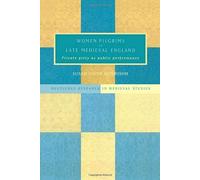 Women Pilgrims In Late Medieval England