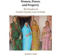 Women Power and Property by Rachel E. Boston University Brule Rachel E. Boston University Brule (Auteur)