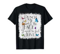 Women Punch me in The Face I Need to Feel Alive Tee for Men T-Shirt