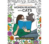Women Reading with Cats Coloring & Activity Book: A Pawsitively Purr-Fect Pastime for Feline Cozy