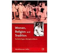 Women, Religion And Tradition: The Cult Of Jogins, Matangis And Basvis