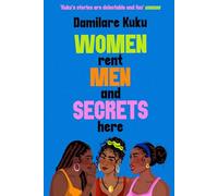 Women Rent Men and Secrets Here: The engaging, thought-provoking novel from the bestselling author of NEARLY ALL THE MEN IN LAGOS ARE MAD
