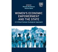Women’s Economic Empowerment and the State: A Critical Human Ecological Approach