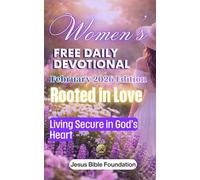 Women’s Free Daily Devotional February 2026 Edition: Rooted in Love - Living Secure in God’s Heart