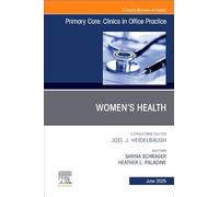 Women’s Health, An Issue of Primary Care: Clinics in Office Practice