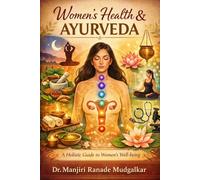 “Women’s Health and Ayurveda”