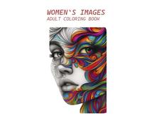 WOMEN`S IMAGES ADULT COLORING BOOK