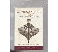 Women Sailors and Sailors' Women: An Untold Maritime History