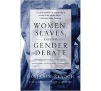 Women Slaves and the Gender Debate by Reaoch & Benjamin Reaoch Benjamin (Auteur)