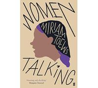 Women Talking: The Oscar-winning film starring Rooney Mara, Jessie Buckley and Claire Foy