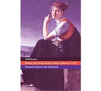 Women, the Novel, And the German Nation 17711871 Todd Kontje (Auteur)