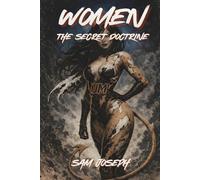 Women: The Secret Doctrine