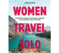 Women Travel Solo -anglais- Lonely planet eng (Auteur)