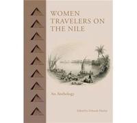 Women Travelers On The Nile Founding Member Deborah Astene Association For The Study Of Travelers In Egypt And The Near East Association For The Study Of Travel In Egypt And The Near East Astene Assoc