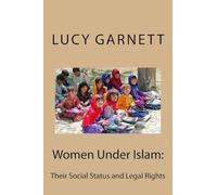 Women Under Islam:: Their Social Status and Legal Rights