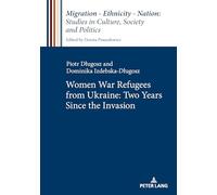 Women War Refugees from Ukraine: Two Years Since the Invasion.