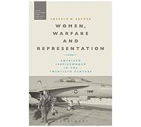 Women, Warfare And Representation