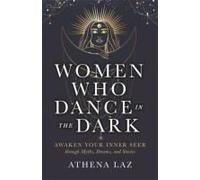 Women Who Dance In The Dark