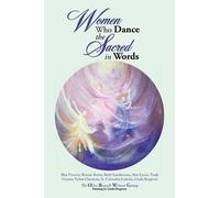 Women Who Dance The Sacred In Words