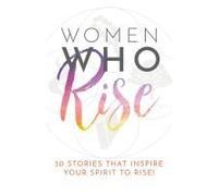 Women Who Rise