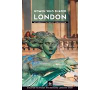 Women Who Shaped London: Authority Without Permission