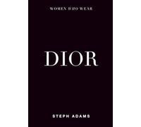 Women Who Wear Dior