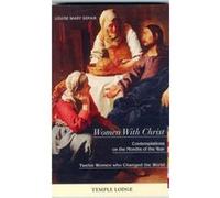 Women With Christ: Contemplations On The Months Of The Year - Twelve Women Who Changed The World (Paperback) Louise Mary Sofair, (Auteur)