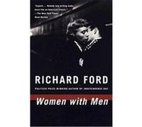 Women With Men Richard Ford (Auteur)